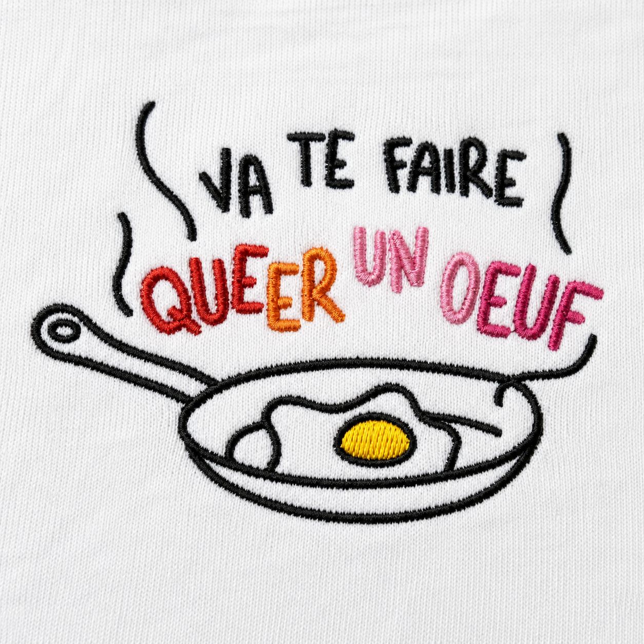 Teesh Va Te Faire Queer Un Oeuf