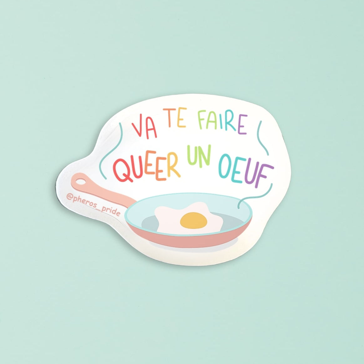 Sticker Va Te Faire Queer Un Oeuf